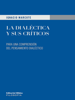 cover image of La dialéctica y sus críticos